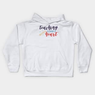 Teaching I A Work Of Heart Kids Hoodie